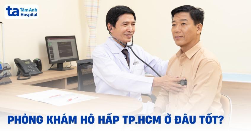 Phòng khám hô hấp TPHCM ở đâu tốt