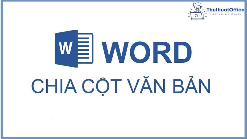 Mách bạn cách chia trang trong Word cực nhanh gọn