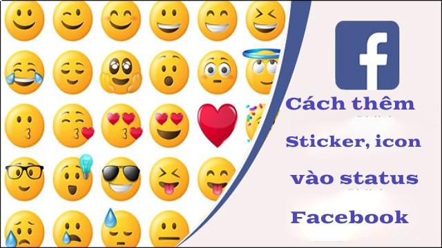 Hướng Dẫn Cách Chèn Icon Sticker Vào Status Facebook 2024