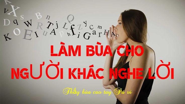 Top 10 bùa nghe lời hiệu nghiệm nhất [Chi tiết cách làm + cách hóa giải]