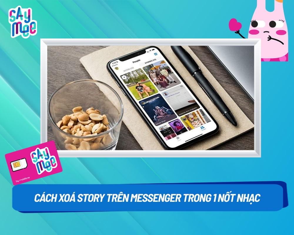 Cách xoá story trên Messenger Facebook trong vòng 1 nốt nhạc