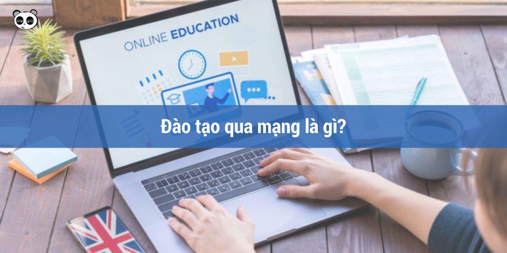 Đào tạo qua mạng là gì?