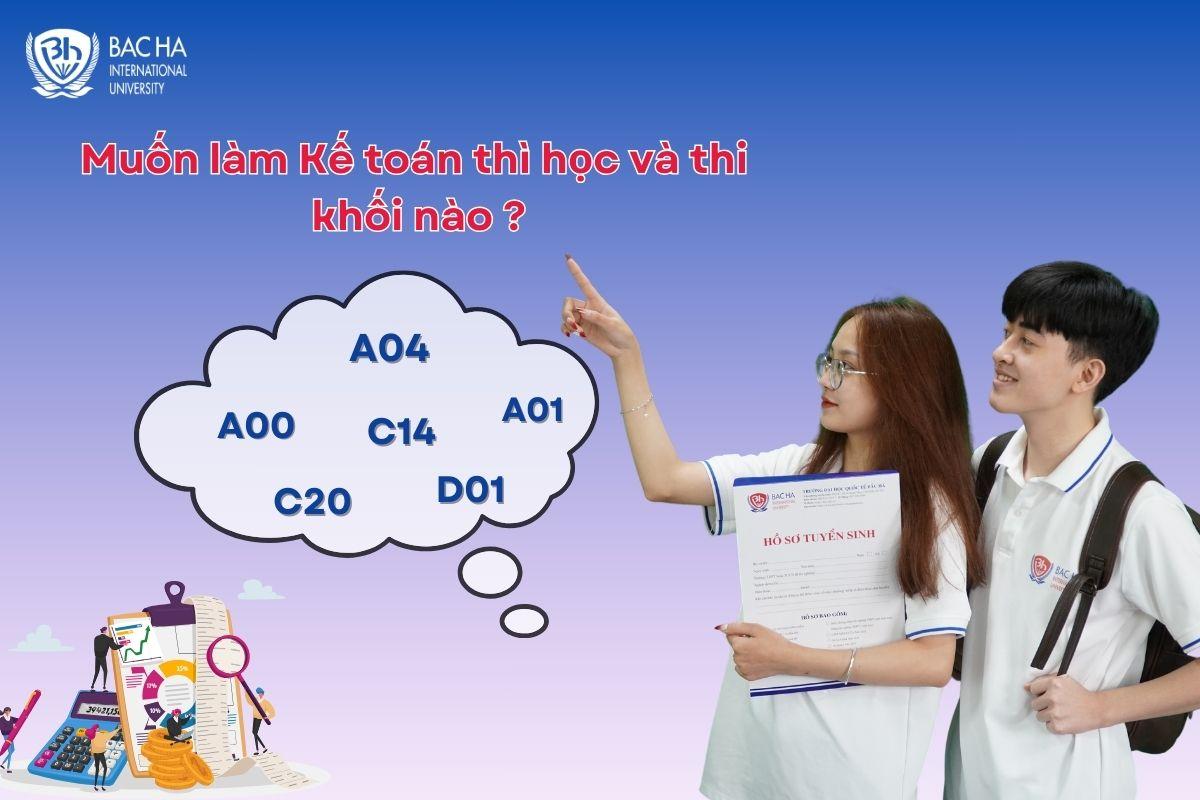 Muốn làm kế toán thì học và thi khối nào? Tham khảo điểm chuẩn và các tổ hợp xét tuyển các trường