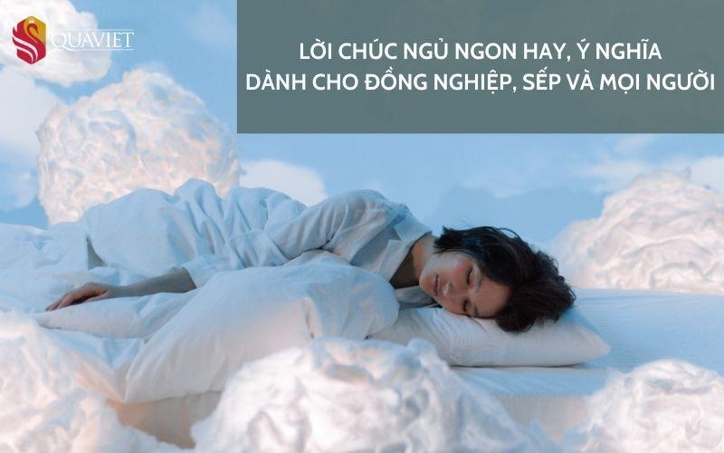 Lời chúc ngủ ngon hay, ý nghĩa dành cho đồng nghiệp, sếp và mọi người