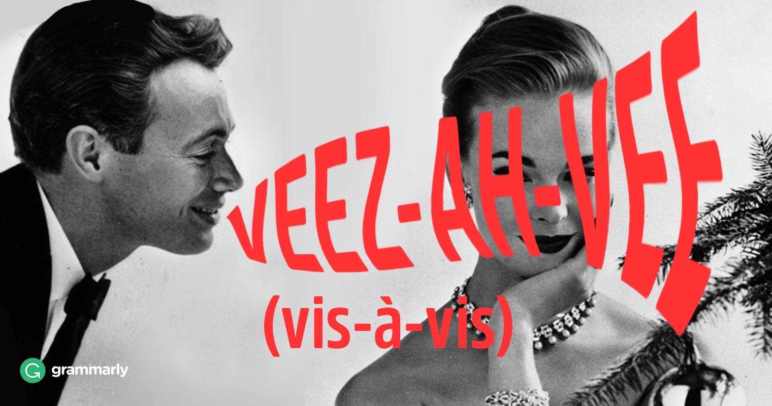 Vis-à-Vis Meaning