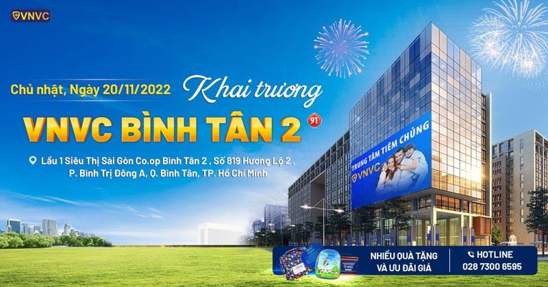 Khai trương VNVC Bình Tân 2, cơ sở VNVC thứ 2 tại quận Bình Tân (TP.HCM)