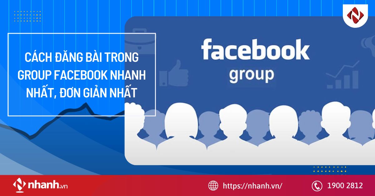 Cách đăng bài trong group Facebook nhanh nhất, đơn giản nhất