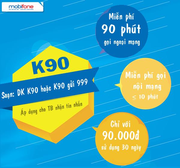 Gói K90 MobiFone chỉ 90k/tháng gọi miễn phí thả ga