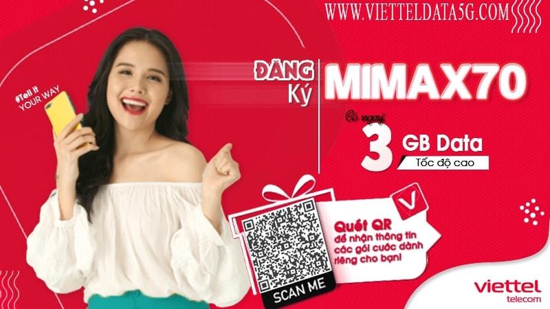 Đăng ký MIMAX70 Viettel chỉ với 70.000đ cho 30 ngày sử dụng. Bạn nhận ngay 3Gb data 4g tốc độ cao truy cập mạng internet trên điện thoại di động. Hết 3Gb data sử dụng tốc độ thường của gói cước đến hết chu ký 30 ngày.