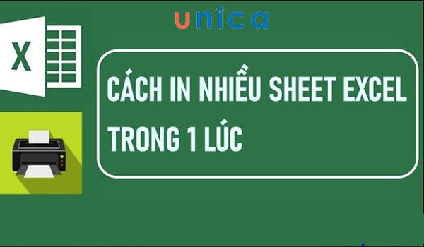 Hướng dẫn cách in nhiều sheet trong excel nhanh, đơn giản