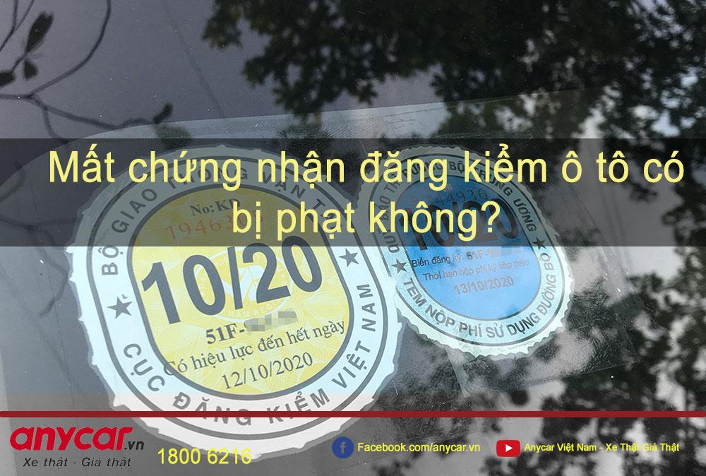 Giấy chứng nhận đăng kiểm ô tô là gì và nếu mất có bị phạt không ?