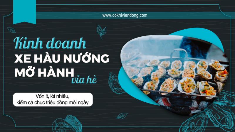 Kinh doanh xe hàu nướng 5K – Kiếm cả triệu đồng mỗi ngày