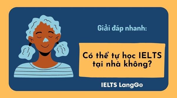 Có thể tự học IELTS ở nhà được không? Bật mí 4 giai đoạn tự học IELTS