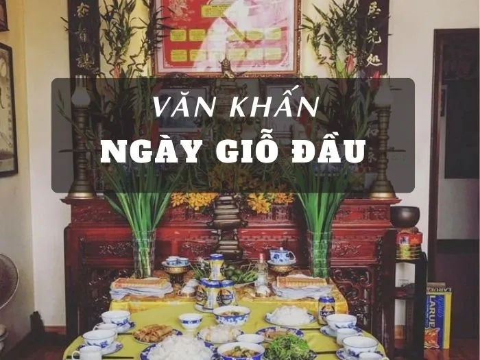 Tổng hợp các bài văn khấn ngày giỗ ông bà, cha mẹ chuẩn nhất