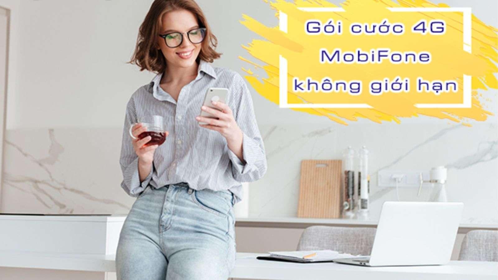 Các gói cước 4G MobiFone không giới hạn tốt nhất giá rẻ !