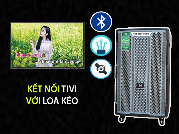 Cách kết nối loa kéo Nanomax với tivi thành công 100%