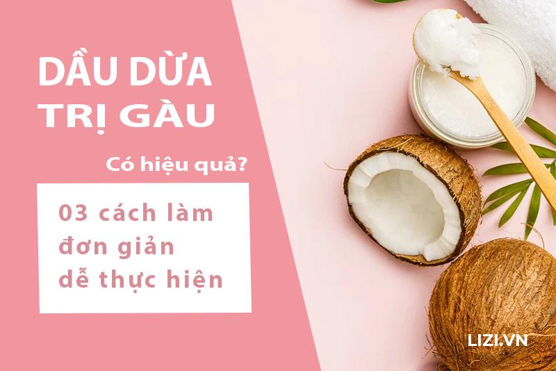 03 cách trị gàu bằng dầu dừa hiệu quả dễ thực hiện