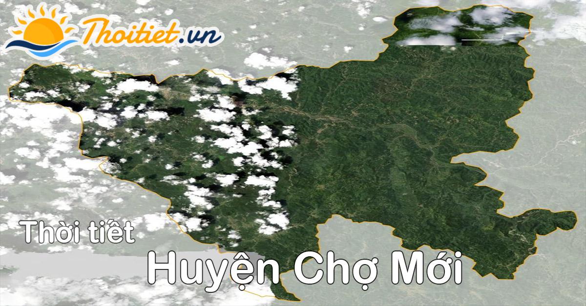 Dự báo thời tiết Huyện Chợ Mới - Bắc Kạn