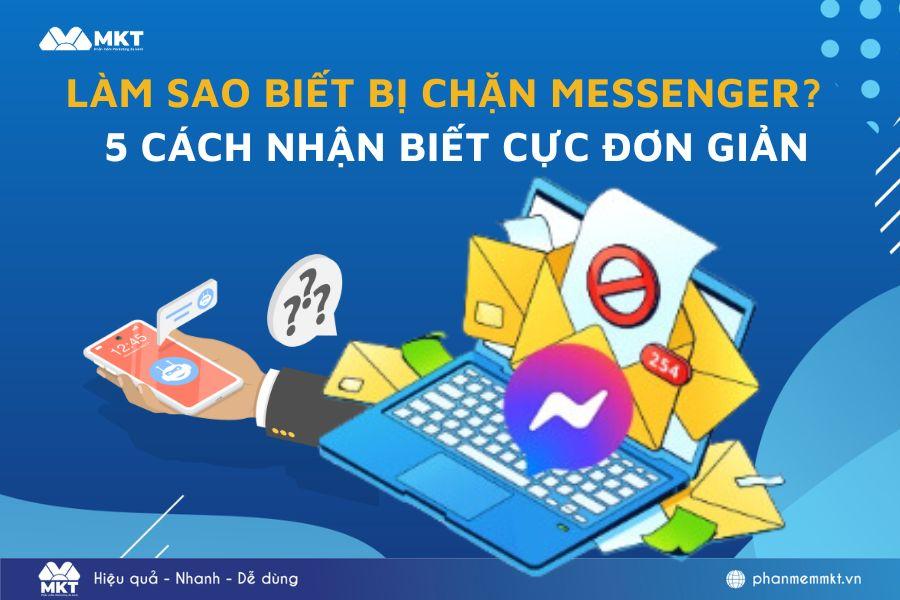 làm sao biết bị chặn messenger